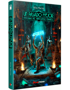 Un Pasado Mejor Memorias Del Videojuego Español