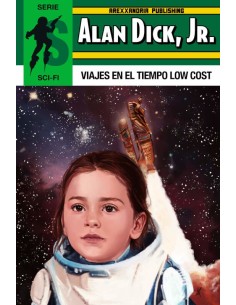 Alan Dick, Jr. 02 Viajes En El Tiempo Lowcost