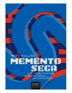 Memento SEGA: Los Videojuegos Que Forjaron La Compañía