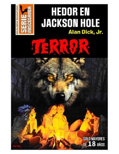 Hedor En Jackson Hole - Alan Dick Jr. - Serie...