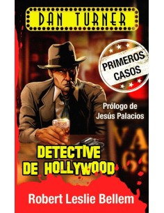 Dan Turner, detective de Hollywood – Primeros casos