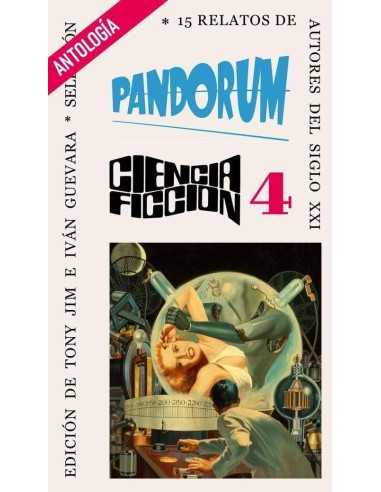 Pandorum 4 - Antología De Relatos De Ciencia...