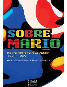 Sobre Mario. De Fontanero A Leyenda 1981-1996
